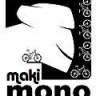 MAKI MONO